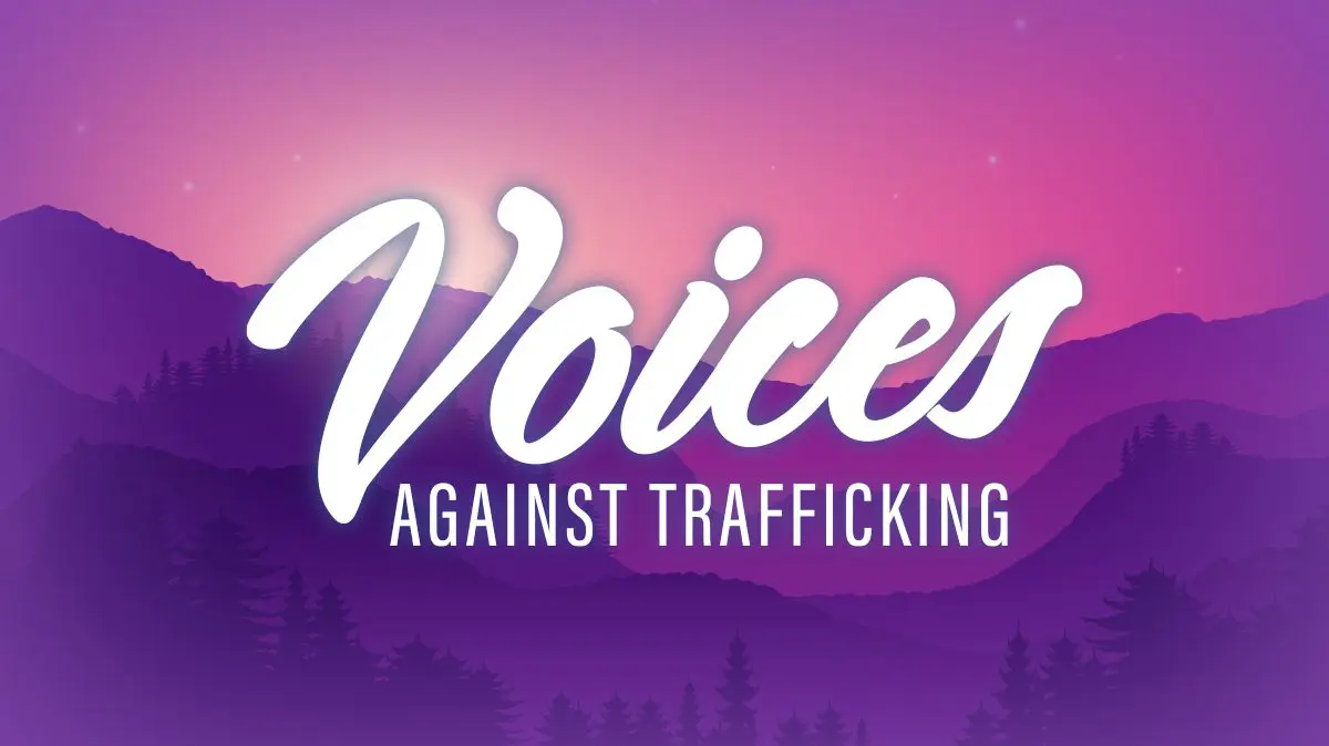 The Greatest Crime Against Humanity Is Human Trafficking – Voices Speak Out Wednesday