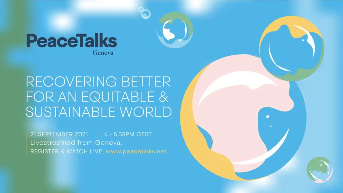 International Day of Peace 2021: the Geneva PeaceTalks, 21 September