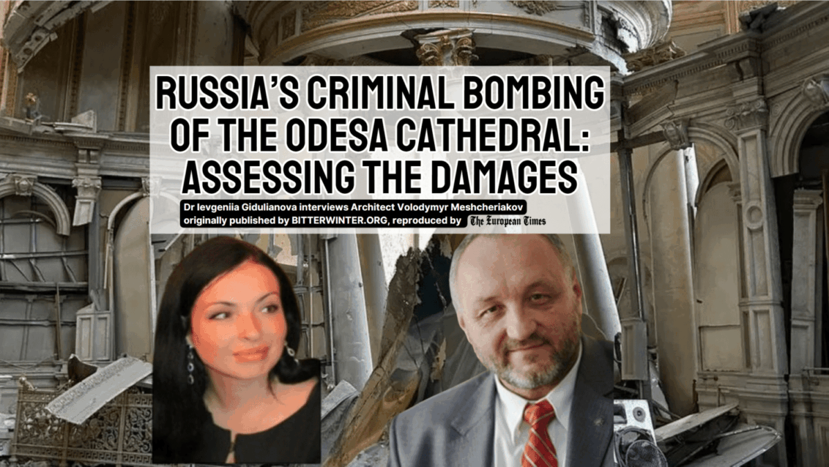 Russia’s criminal bombing of the Odesa Cathedral: Assessing the damages