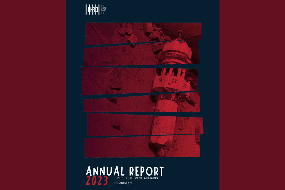 Persecution of Ahmadis, in Pakistan; A Detailed Analysis of the International Human Rights Desks 2023 Annual Report