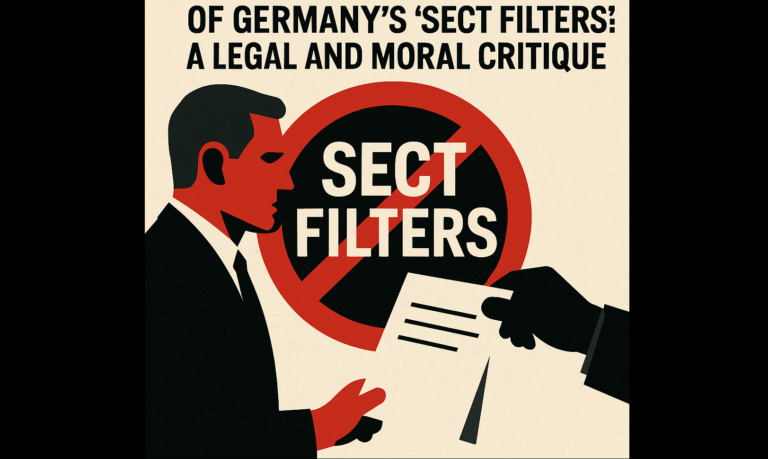 The Discriminatory Nature of Germany’s “Sect Filters”: A Legal and Moral Critique