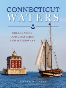 Book cover 227x300 1 1 Nautical Trip in ‘Connecticut Waters’ with Lyme Photographer Caryn B. Davis in her Latest Book