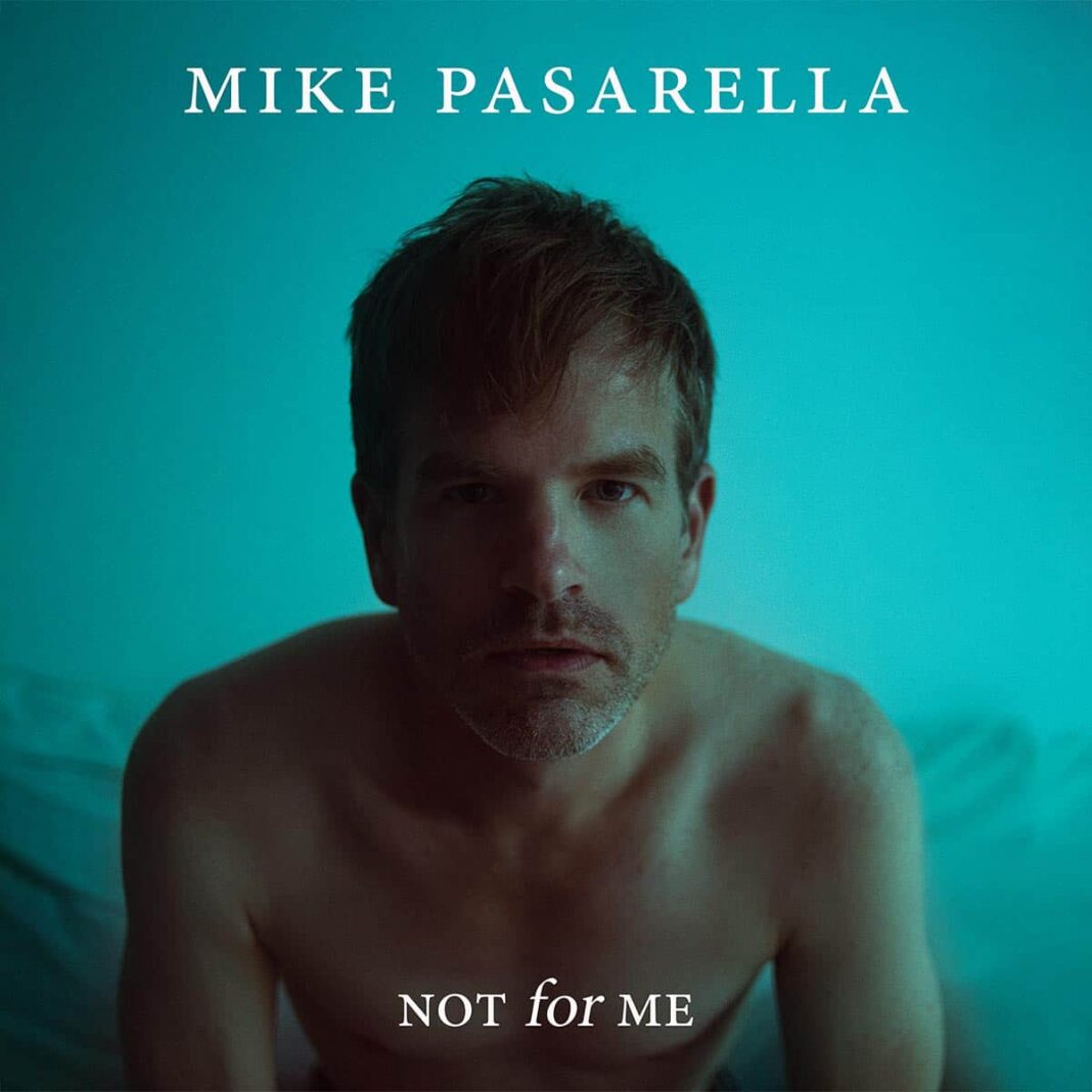 Mike Pasarella -Not for Me cover